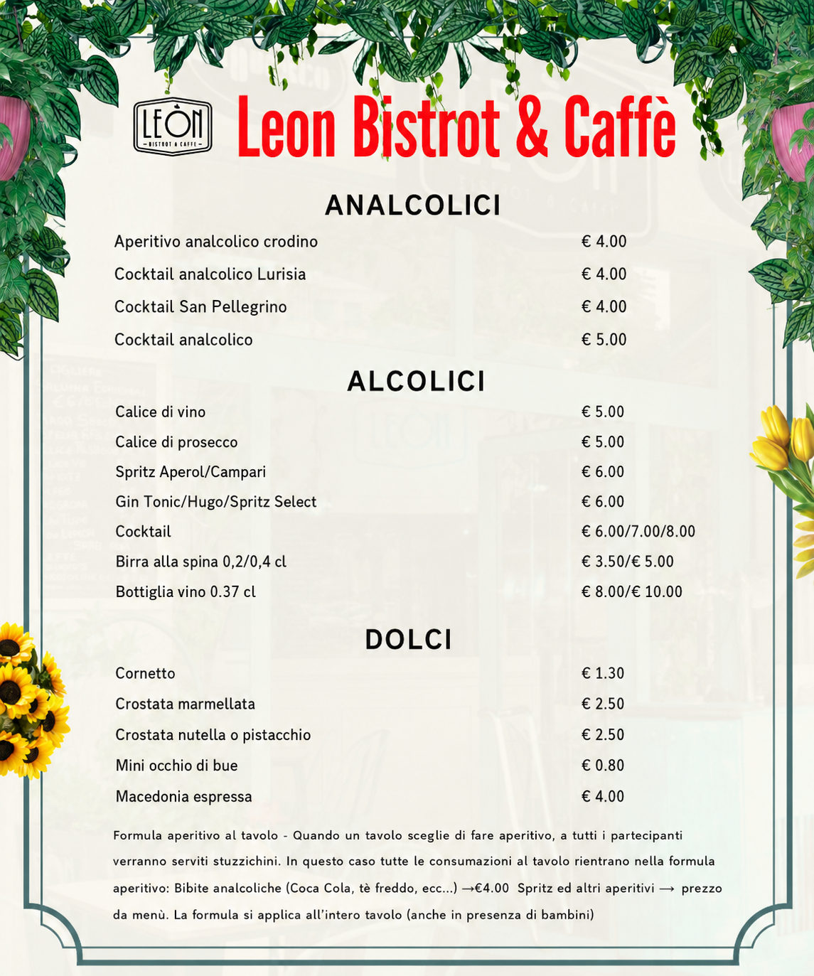 Menù di Leon Caffè & Bistrot con cocktail, aperitivi, vini, birre, dolci artigianali e caffetteria a Roma.