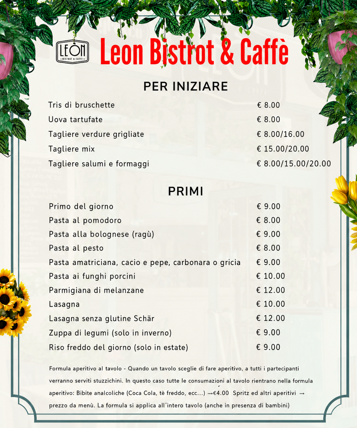 Menù Leon Caffè & Bistrot con antipasti, bruschette, primi piatti espressi della cucina romana, lasagna e riso freddo estivo, e zuppa di legumi invernale a Roma.