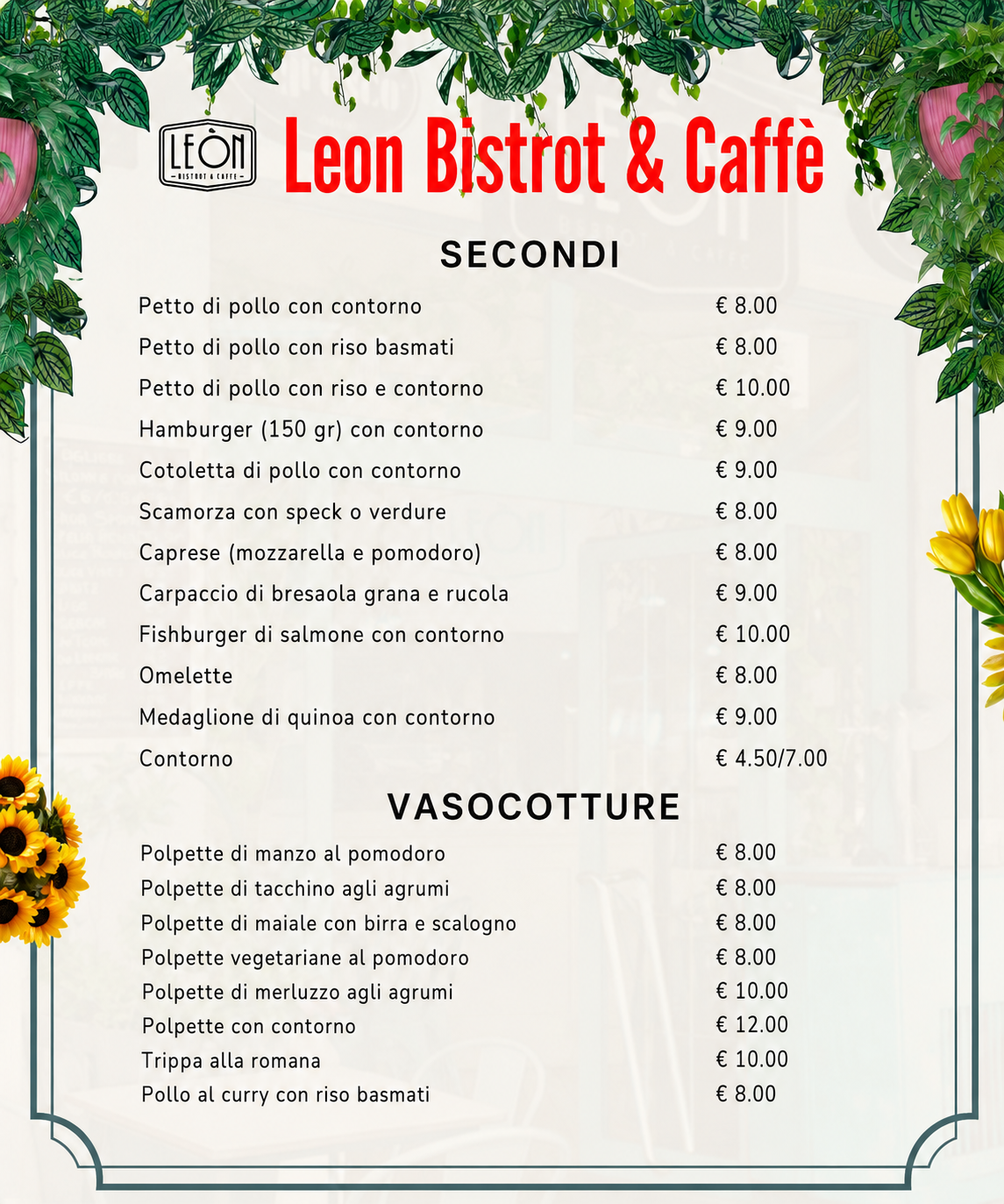 Menù Leon Caffè & Bistrot con secondi piatti, hamburger, pollo, fishburger, vasocotture e cucina espressa a Roma.